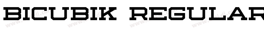 bicubik regular字体转换 bicubik regular字体转换